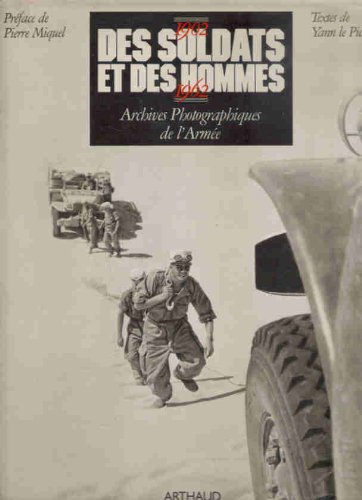 Des soldats et des hommes, archives photographiques de l'Armée
