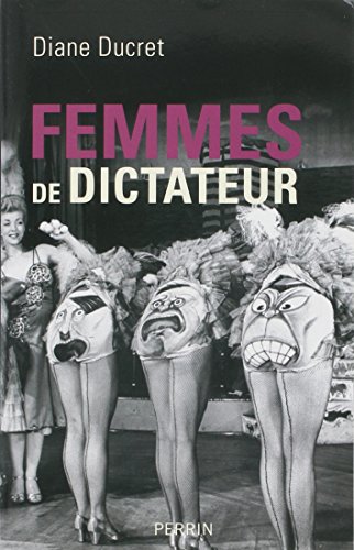 FEMMES DE DICTATEUR