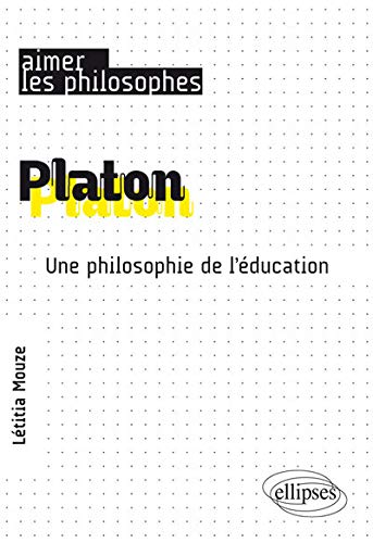 Platon une Philosophie de l'Éducation