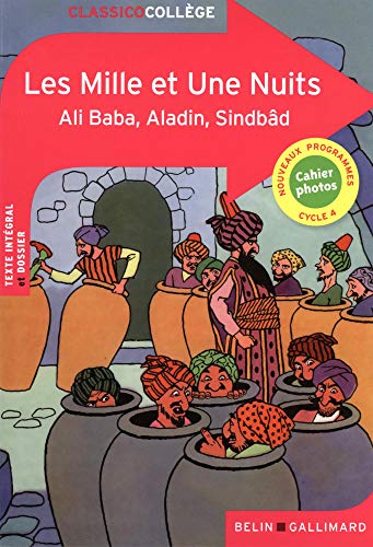 Les Mille et Une Nuits: Ali Baba - Aladin - Sindbâd