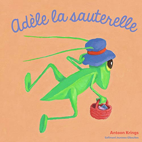 Les Drôles de Petites Bêtes - Adele la Sauterelle - Dès 3 ans