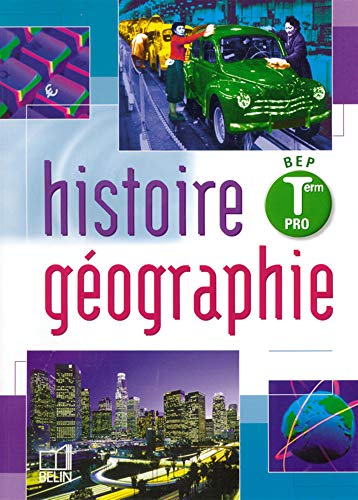 Histoire-Géographie, terminale Pro, BEP (livre de l'élève)