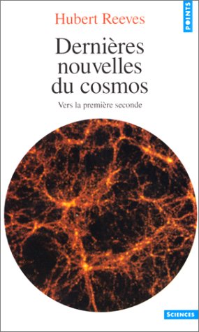 Dernières nouvelles du Cosmos - Vers la première seconde