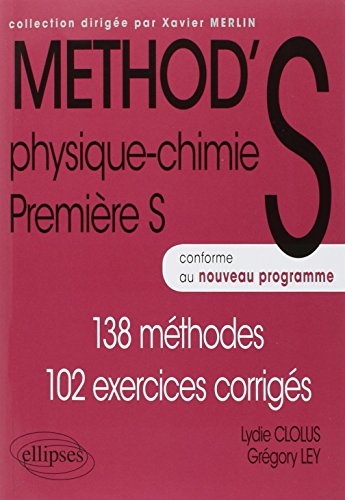 Méthod'S Physique Chimie Première S Conforme au Programme 2011