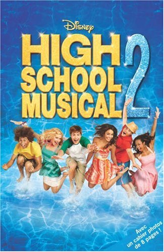 High School Musical, Tome 2 :