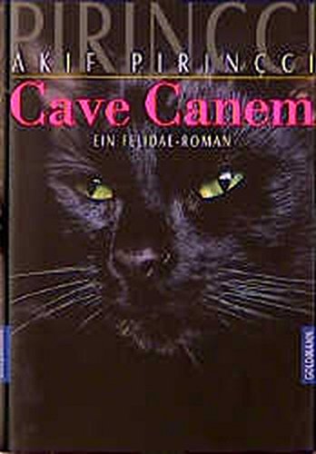 Cave Canem: Ein Felidae-Roman