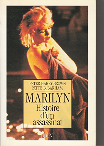 Marilyn : Histoire d'un assassinat