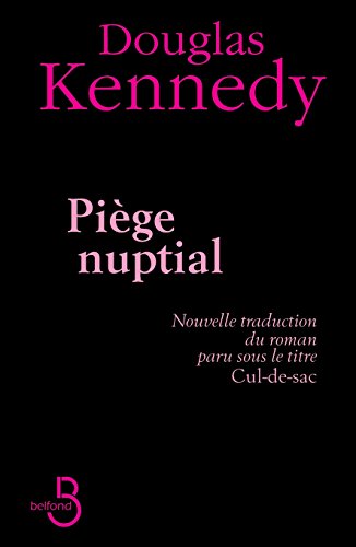 Piège nuptial - Nouvelle traduction du roman paru sous le titre Cul de Sac