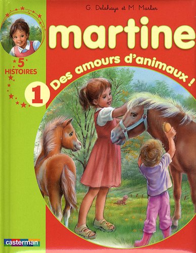 Martine, Tome 1 : Des amours d'animaux ! : 5 Histoires
