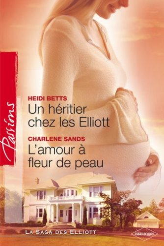 Heritier Chez Elliott - Amour a Fleur de Peau
