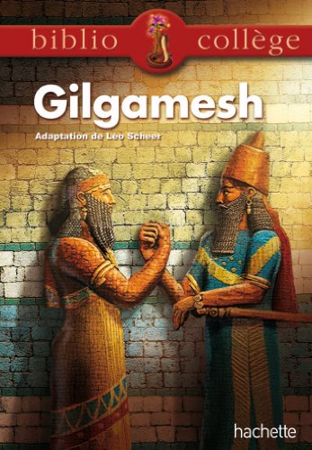 BIBLIOCOLLEGE - Le récit de Gilgamesh
