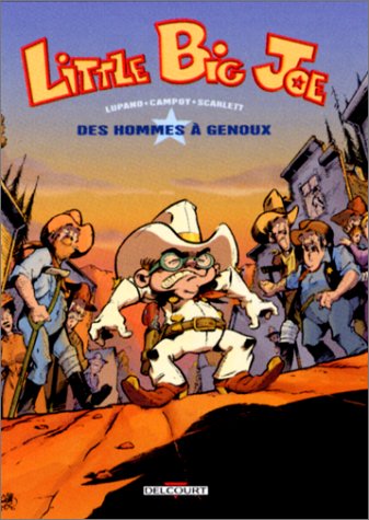 Little Big Joe, tome 1 : Des hommes à genoux