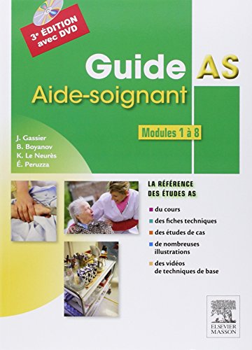 Guide AS - Aide-soignant. Modules 1 à 8: Avec DVD
