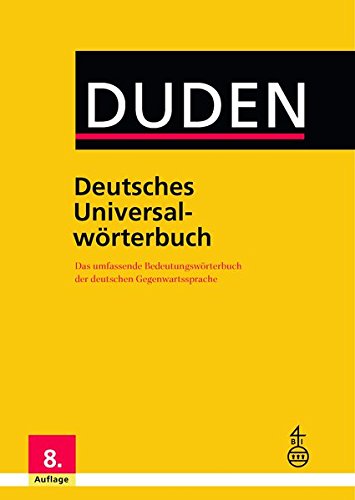 Duden Deutsches Universalwörterbuch : Das umfassende Bedeutungswörterbuch der deutschen Gegenwartssprache