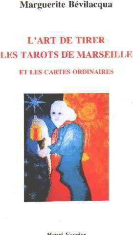 L'art de tirer les tarots de Marseille et les cartes ordinaires