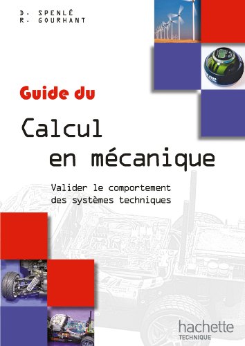 Guides industriels Guide du calcul en mécanique - Livre élève - Ed. 2012