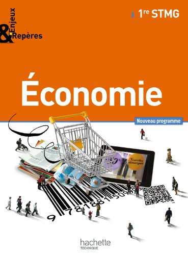 Enjeux et Repères Économie 1re STMG - Livre élève Grand format - Ed. 2012