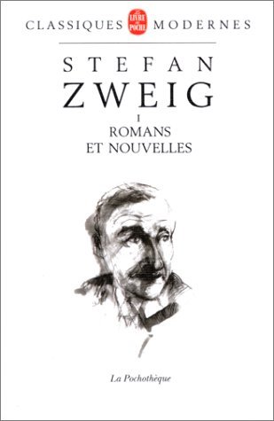 Stefan Zweig, tome 1 : Romans et nouvelles