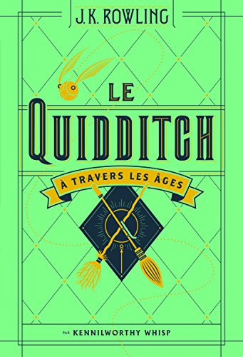 Le Quidditch à travers les âges: Quidditch through the ages