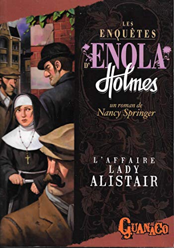Les Enquêtes d'Enola Holmes / L'AFFAIRE LADY ALISTAIR