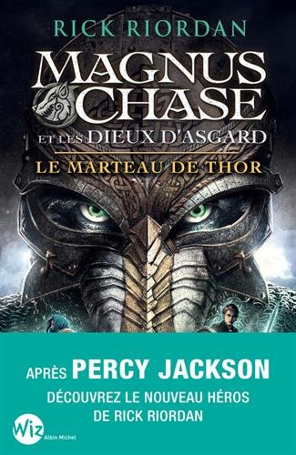 Magnus Chase et les dieux d'Asgard - tome 2: Le marteau de Thor