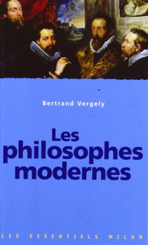 Les philosophes modernes