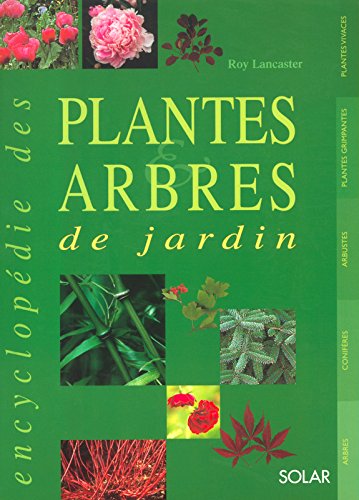 L'encyclopédie des plantes et des arbres de jardin