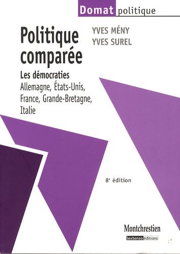 Politique Comparée - Les Démocraties : Allemagne, Etats-Unis, France, Grande-Bretagne, Italie