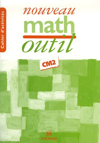 Math CM2 Cycle 3 Troisième année : Cahier d'activités