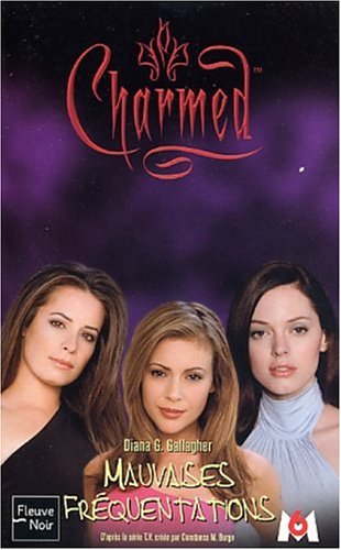 Charmed, tome 15 : Mauvaises fréquentations