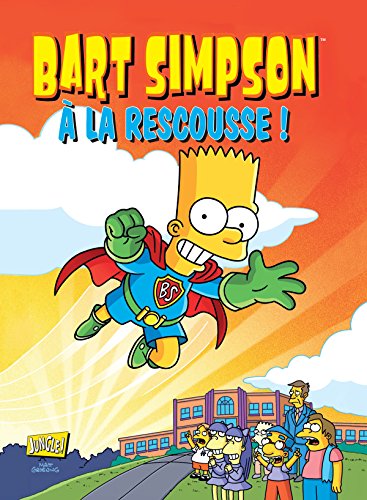 Bart Simpson T12 - A la rescousse
