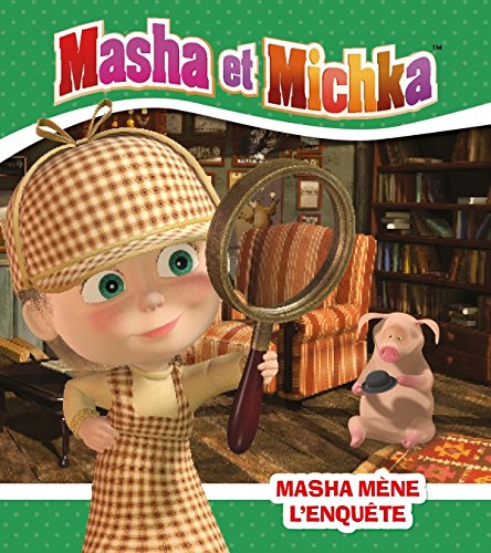 Masha et Michka - Masha mène l'enquête