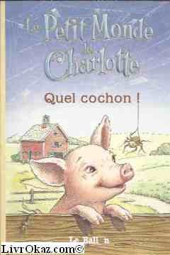 Le Petit Monde de Charlotte, Tome 2 : Quel cochon !