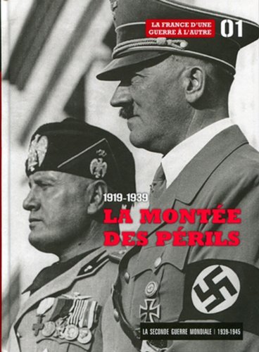La Montee des Perils 1919-1939 - Tome 1. la France d'une Guerre a l'Autre. Accompagne d'un DVD