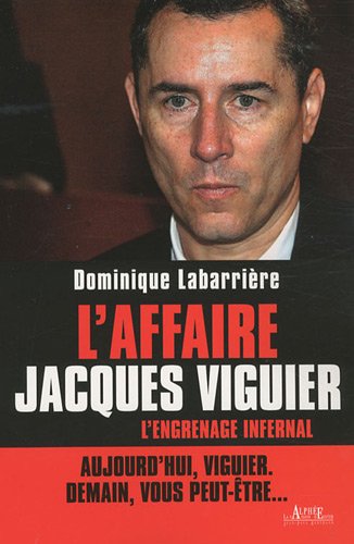 L'affaire Jacques Viguier : L'Engrenage infernal