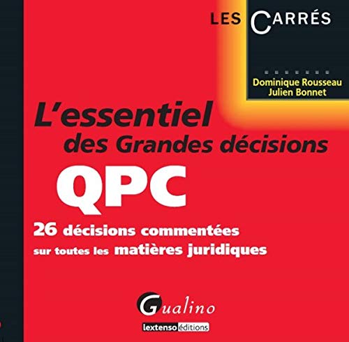 L'essentiel grandes décisions de la QPC