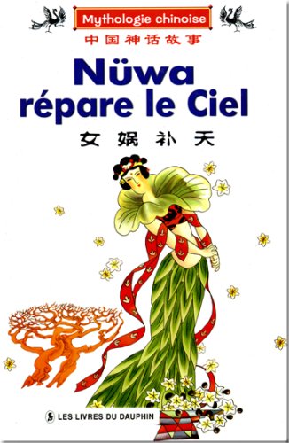 Nuwa Repare Le Ciel - Mythologie Chinoise