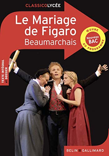 Le Mariage de Figaro: Comédie en cinq actes en prose