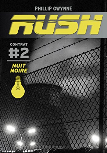 Rush, Tome 2 : Nuit noire