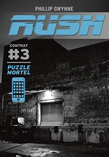 Rush, Tome 3 : Puzzle mortel