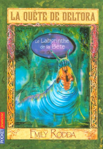 6. La quête de Deltora - Le Labyrinthe de la Bête (06)