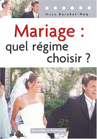 Mariage : Quel regime choisir ?