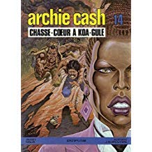 Archie Cash n° 14 : Chasse-coeur a Koa-Gulé