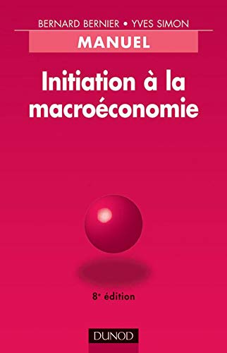 Initiation à la macroéconomie : Manuel, 8e édition