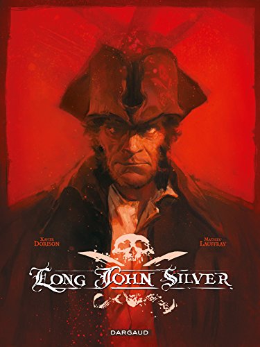 Long John Silver intégrale  - tome 0 - Long John Silver - intégrale complète