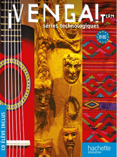 ¡ Venga ! Term. séries technologiques - Livre élève Grand format + CD audio - Ed. 2012