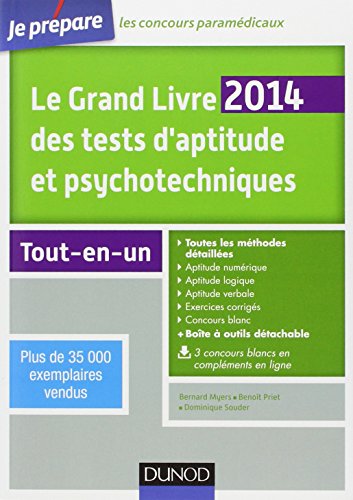 Le Grand Livre 2014 des tests d'aptitude et psychotechniques - 5e éd - Toutes les méthodes détaillée: Toutes les méthodes détaillées