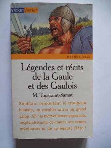 Légendes et Récits de la Gaule et des gaulois