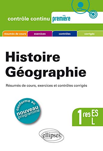Histoire Géographie 1res ES L Conforme au Nouveau Programme
