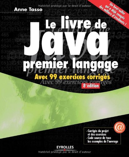 Le livre de Java premier langage. Avec 99 exercices corrigés.